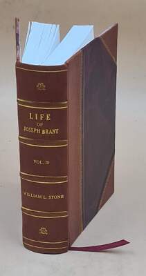Life Of Joseph Brant, (Thayendanegea) Volume 2 1865 [Leather Bound]-image