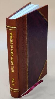 Memoirs Of James Hardy Vaux / Written By Himself. Volume 2 1819 [Leather Bound]-image