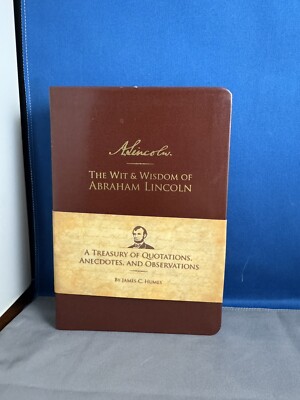 The Wit & Wisdom of Abraham Lincoln | James Humes (2009) Faux Leather *GOOD+*-image
