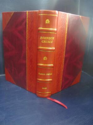 Robinson Crusoe His Life On A Desert Island 1907 [Leather Bound]-image