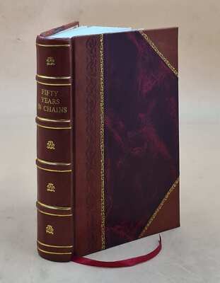 Fifty Years in Chains: Or the Life of an American Slave 1860 [Leather Bound]-image