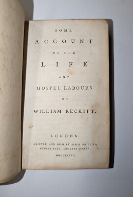 [Quaker Interest] Account of the Life and Gospel Labours of William Reckitt 1776-image