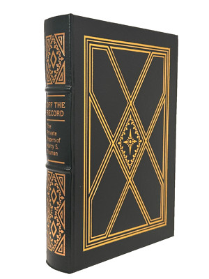 PRIVATE PAPERS OF HARRY S TRUMAN OFF THE RECORD Easton Press  FIRST EDITION RARE-image