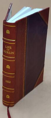 The Life Of Merlin Surnamed Ambrosius His Prophecies And Predict [Leather Bound]-image