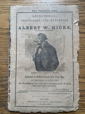 RARE 1861 Life Trial And Execution Of Albert W Hicks Mcdade Publishers-image