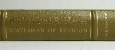Easton Press Book Rutherford B Hayes Statesman Of Reunion President Leather-image