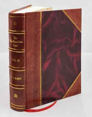 The Macnauchtan Saga, A Story-Book History Of An Ancient Clan An [Leather Bound]-image