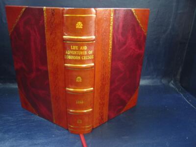 The Life And Adventures Of Robinson Crusoe Volume 40 1858 [Leather Bound]-image