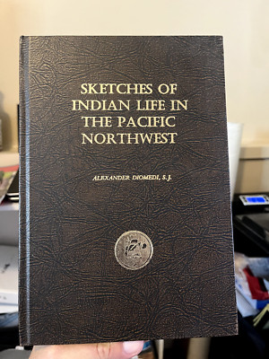 VINTAGE: Sketches of Indian Life in the Pacific Northwest (1978, LBHC, VG)-image