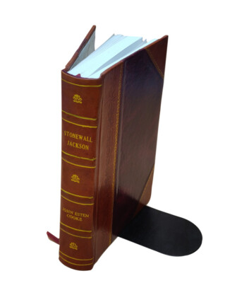 Stonewall Jackson: A Military Biography ... By John Esten Cooke [Leather Bound]-image