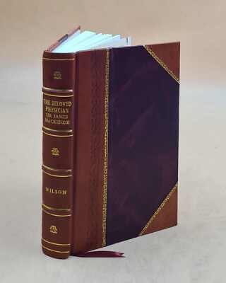 The Beloved Physician, Sir James Mackenzie; A Biography By R. Ma [Leather Bound]-image