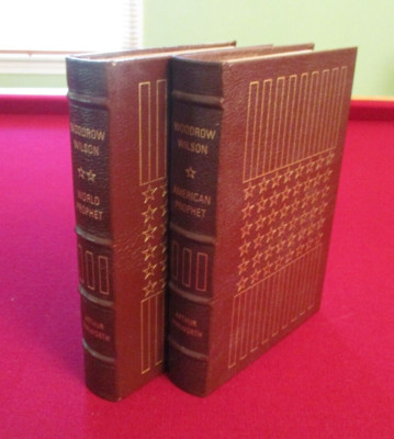 Woodrow Wilson American Prophet by Arthur Walworth ~ Two-Volume Easton Press-image