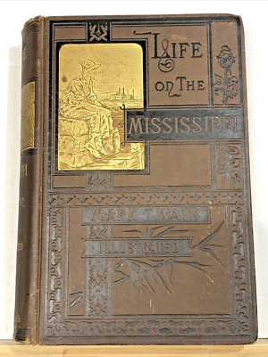 1883 - Life On The Mississippi by Mark Twain - James Osgood & Co 300+ illust.-image