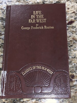 Life In The Far West Classics of the Old West George Ruxton Leather VG 1983 Repr-image