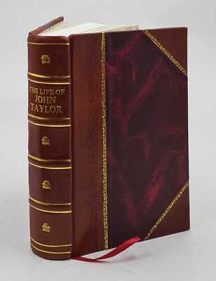 The Life Of John Taylor, Third President Of The Church Of Jesus [Leather Bound]-image