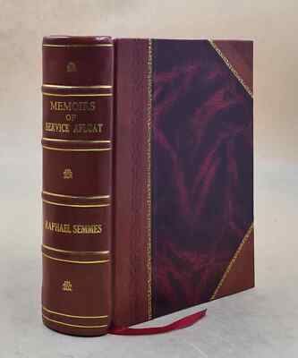 Memoirs of service afloat, during the war between the states 1869 LeatherBound-image