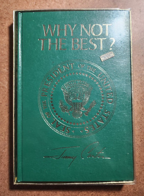 WHY NOT THE BEST? SIGNED by JIMMY CARTER Limited Numbered Signature Edition w/bx-image