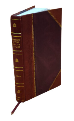 Memoirs Of The English Affairs, Chiefly Naval, From The Year 166 [Leather Bound]-image