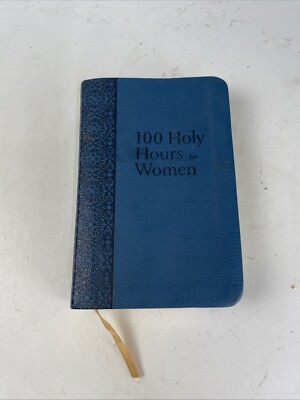 100 Holy Hours for Women - Leather Bound - Very Good-image