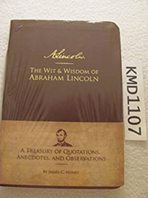 The Wit and Wisdom of Abraham Lincoln james c humes-image