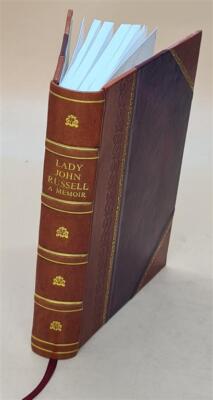 Lady John Russell; a memoir, with selections from her diaries an [Leather Bound]-image