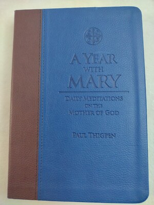 A Year with Mary: Daily Meditations on the Mother of God by Thigpen Faux Leather-image