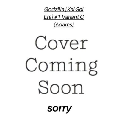 Godzilla [Kai-Sei Era] #1 Variant C (Adams)  (PRESALE 7/23/25)-image