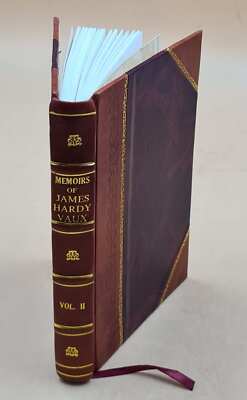 Memoirs Of James Hardy Vaux Volume V.2 1819 [Leather Bound]-image