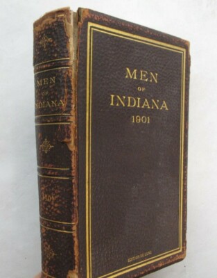 History Biography Men of Indiana in Nineteen Hundred and One Portraits 1st 1901-image