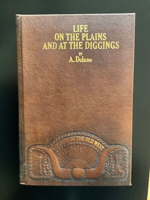Life on the Plains and At the Diggings * Classics of the Old West * A Delano VG!-image