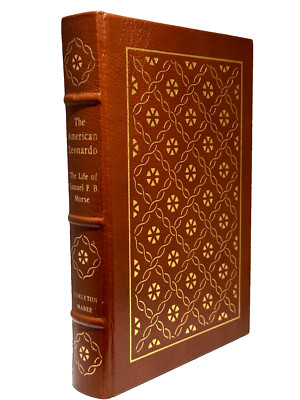 AMERICAN LEONARDO THE LIFE OF SAMUEL MORSE MABEE Easton Press GREAT LIVES 1st Ed-image