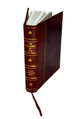 The Pleasures Of Life Volume 1,2 1897 By Sir John Lubbock [Leather Bound]-image