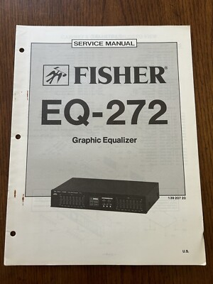 Fisher EQ-272 Graphic Equalizer Service Manual Vintage OEM Diagrams-image