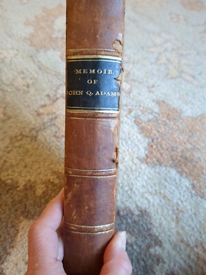 Memoir Of The Life Of John Quincy Adams by Josiah Quincy, 1858 Leather Bound-image