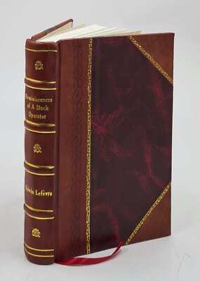 Reminiscences Of A Stock Operator, By Edwin Lefe?Vre ... 1923 [Leather Bound]-image