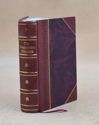 The Vespasiano Memoirs, Lives Of Illustrious Men Of The Xvth Cen [Leather Bound]-image