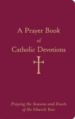 A Prayer Book of Catholic Devotions - Storey, Mr. William G. - leather_bound-image