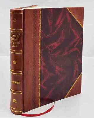 Tales Of Travel, Life And Love : An Autobiography / By George Pa [Leather Bound]-image