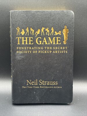 The Game: Penetrating the Secret Society of Pickup Artists by Neil Strauss-image