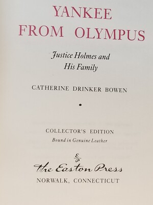 Yankee from Olympus: Justice Holmes... Catherine D. Bowen. Easton Press, Leather-image
