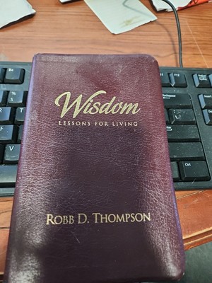 Wisdom Lessons for Living by Thompson, Robb D. Leather Bound-image