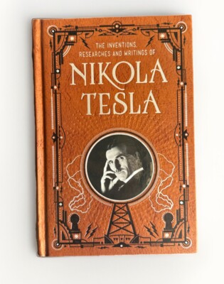 THE INVENTIONS, RESEARCHES AND WRITINGS OF NIKOLA TESLA Leather Bound HC-image