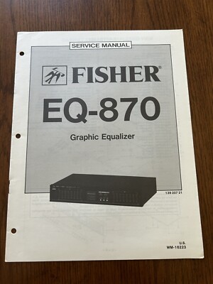 Fisher EQ-870 Graphic Equalizer Service Manual Vintage OEM Repair Diagrams-image