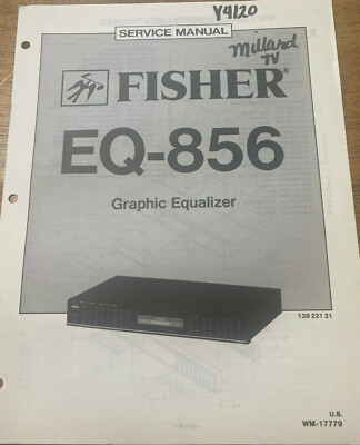 FISHER EQ-856 GRAPHIC EQUALIZER ORIGINAL SERVICE REPAIR MANUAL -image