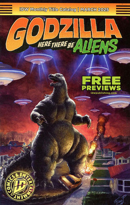 IDW Monthly Title Catalog 2025 #3 VF/NM; IDW | Godzilla Here There Be Aliens - w-image