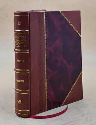 Barruel, The Abbe Memoirs, Illustrating The History Of Jacobism [Leather Bound]-image