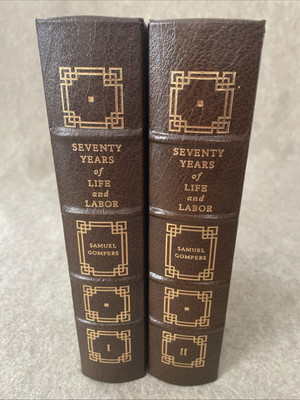 Easton Press Collectors Ed Seventy Years of Life and Labor Samuel Gompers 2v GF-image