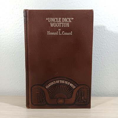 Uncle Dick Wootton by Howard Conard Classics of the Old West Time Life Book HC-image