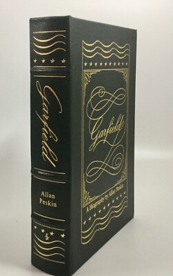 Easton Press GARFIELD : A Biography Peskin The Library of the Presidents 2004-image