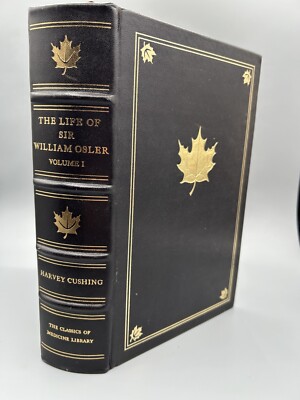 LIFE OF SIR WILLIAM OSLER Vol 1 - Harvey Cushing - Classics of Medicine Library-image